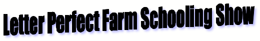 Letter Perfect Farm Schooling Show